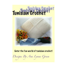Tunisian Crochet Booklet Tunisian Crochet Booklet